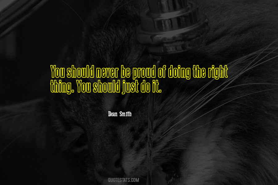 Just Do The Right Thing Quotes #237353