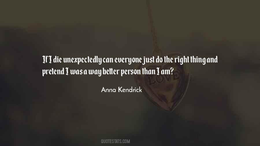 Just Do The Right Thing Quotes #839366