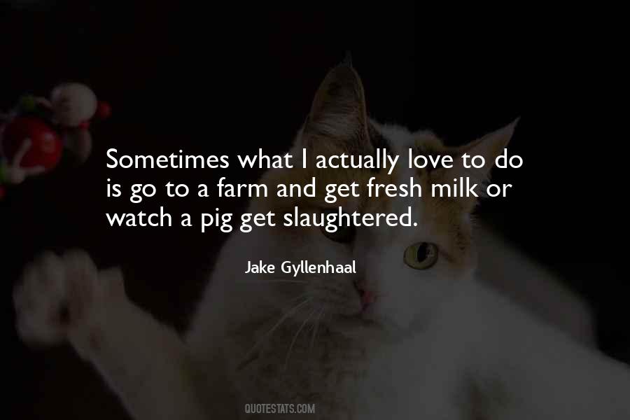 Pig Farm Quotes #1085362
