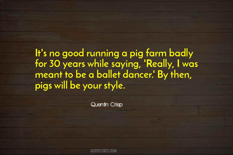 Pig Farm Quotes #778041