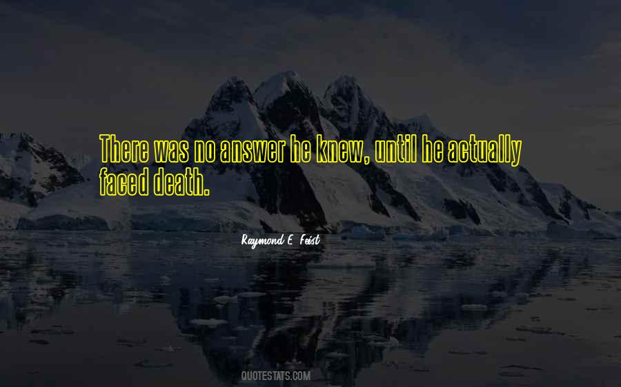 Faced Death Quotes #1559060