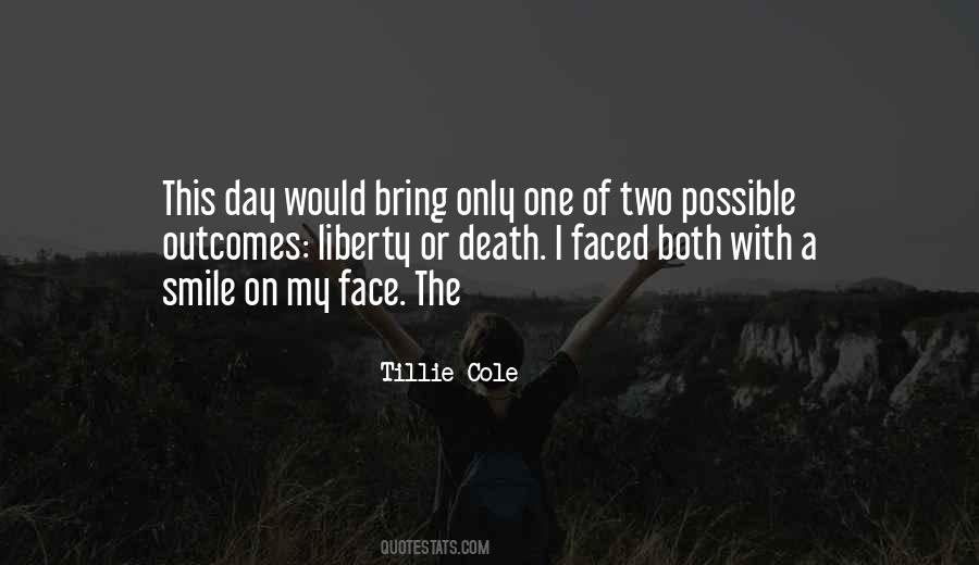 Faced Death Quotes #291885