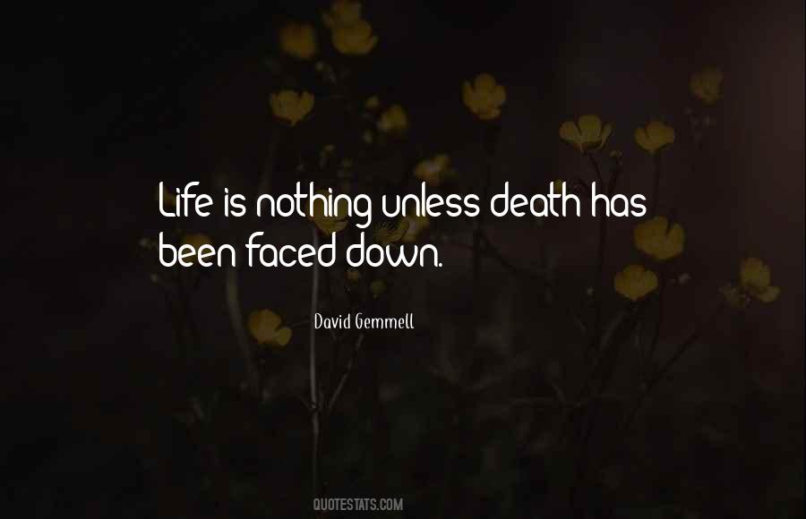 Faced Death Quotes #940655