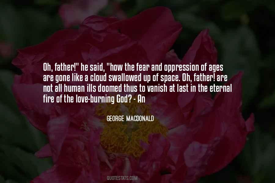 Fear Is Like Fire Quotes #1282255