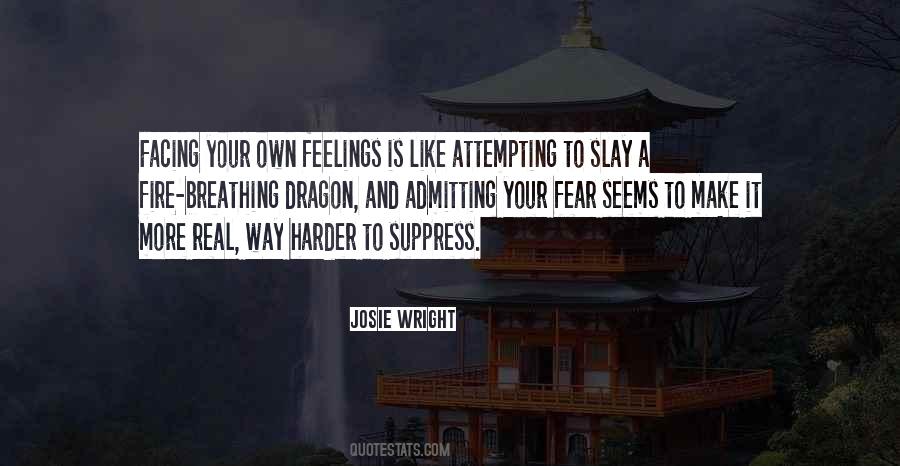 Fear Is Like Fire Quotes #1756035