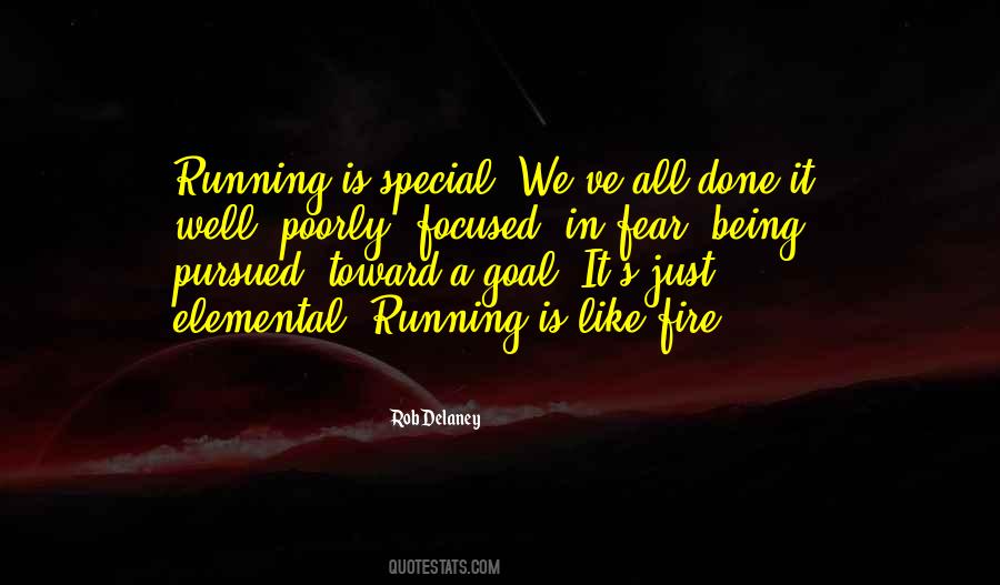 Fear Is Like Fire Quotes #523194