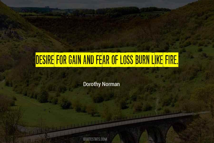 Fear Is Like Fire Quotes #591302