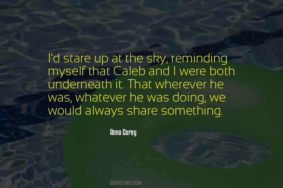 Stare At The Sky Quotes #1025460