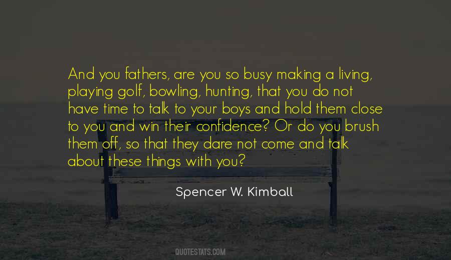 You Are Not Your Father Quotes #1195325