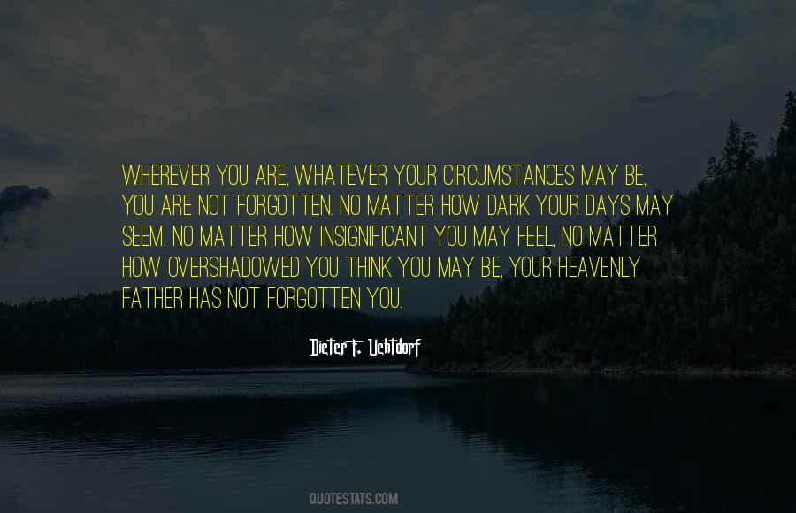 You Are Not Your Father Quotes #1605929