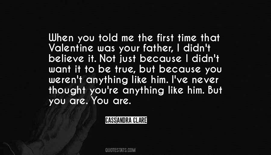 You Are Not Your Father Quotes #972270