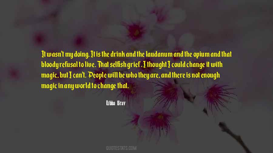 The World Can Change Quotes #237446