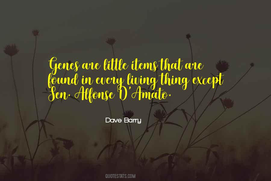 Every Living Thing Quotes #274774