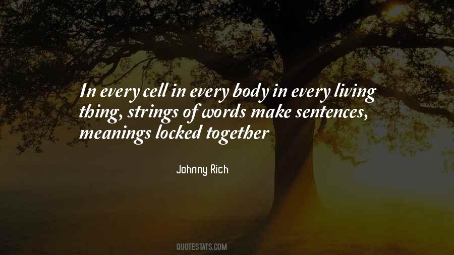 Every Living Thing Quotes #609113