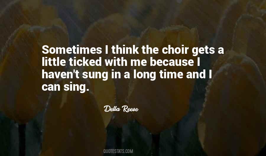 I Sing Because Quotes #765300