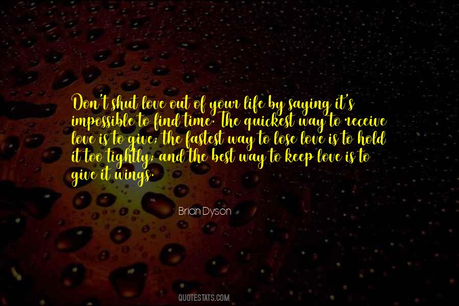 Keep Out Of The Way Quotes #1411732