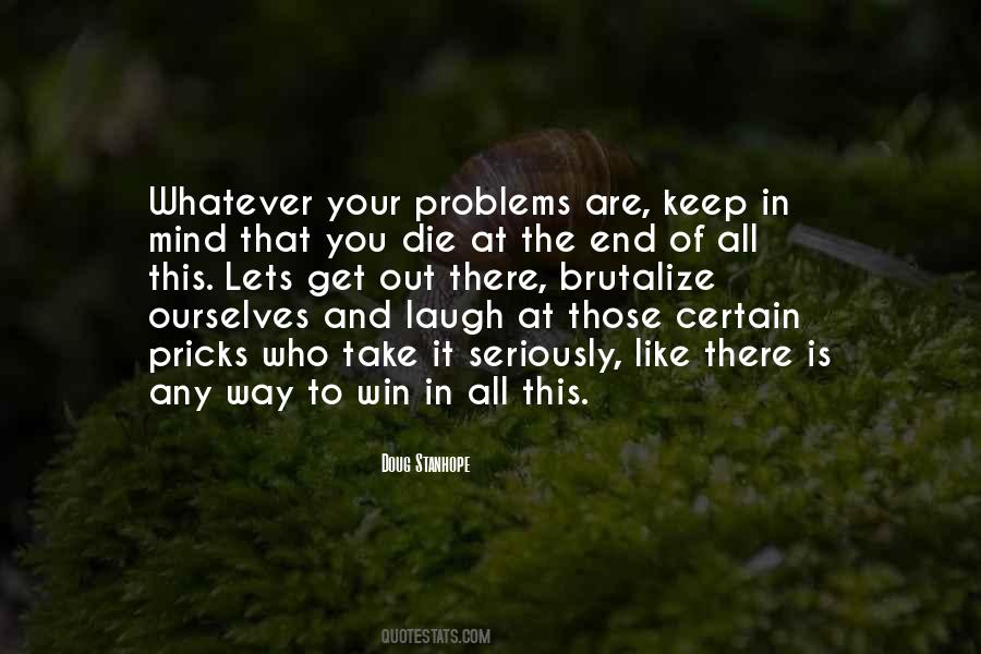 Keep Out Of The Way Quotes #1798507