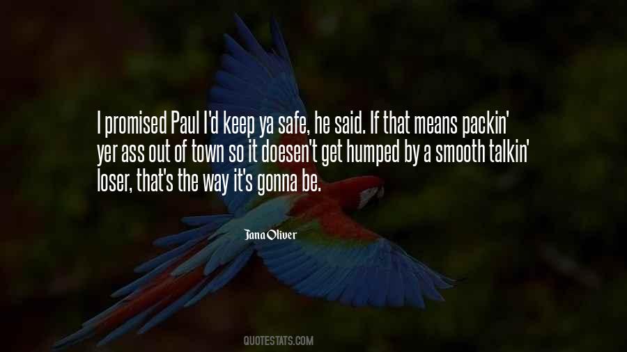 Keep Out Of The Way Quotes #521963