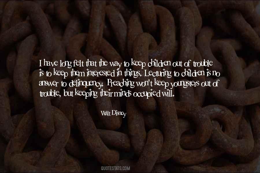 Keep Out Of The Way Quotes #690481