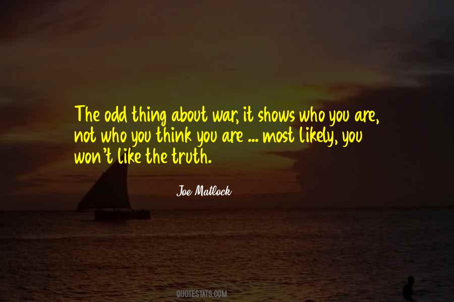 You Are Not Who You Think You Are Quotes #549023