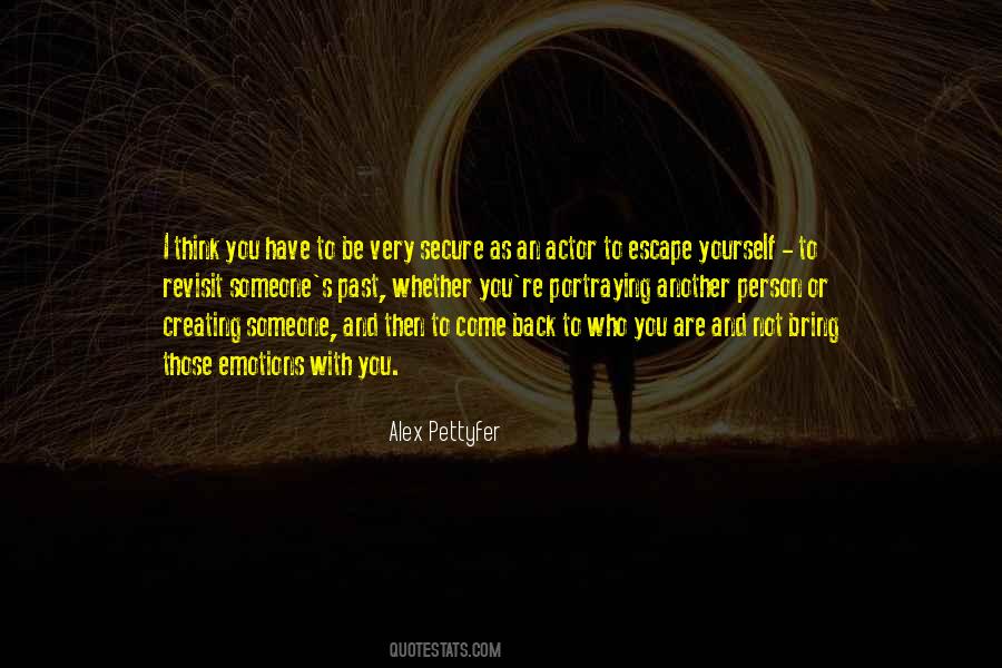 You Are Not Who You Think You Are Quotes #650323