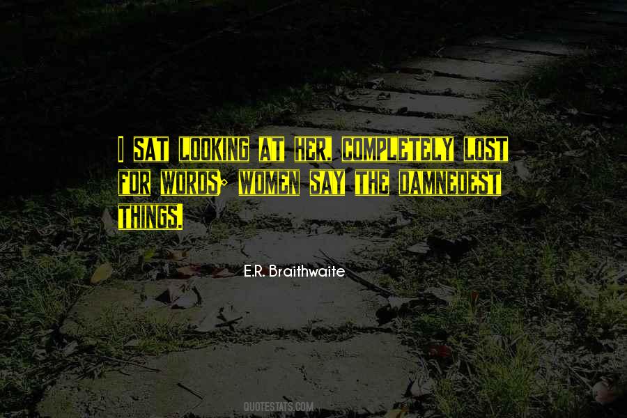 Lost For Love Quotes #14789