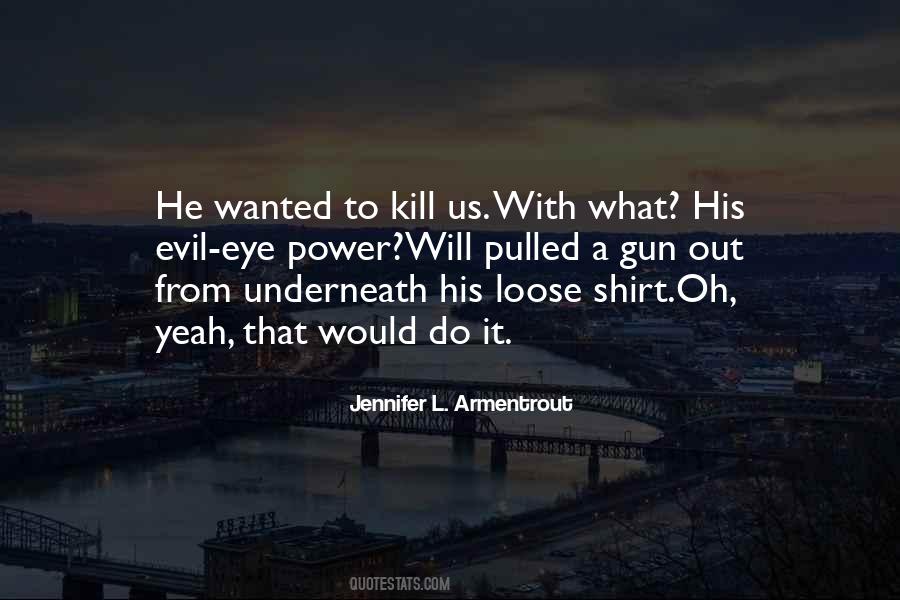 Eye Power Quotes #873723