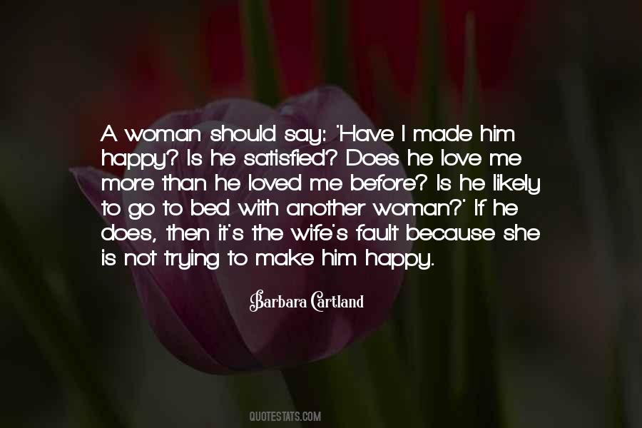 Quotes About How To Make A Woman Happy #1479485