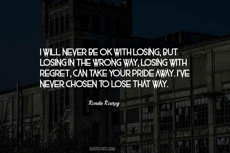 Will Never Regret Quotes #510502