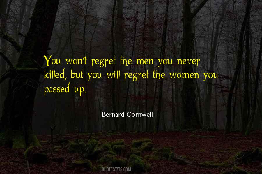 Will Never Regret Quotes #587169