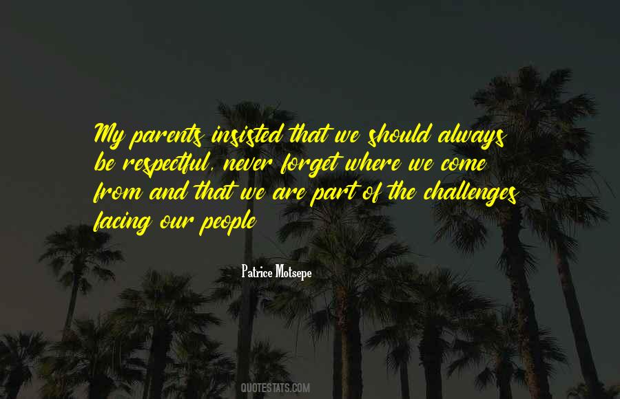 Facing Our Challenges Quotes #1295519