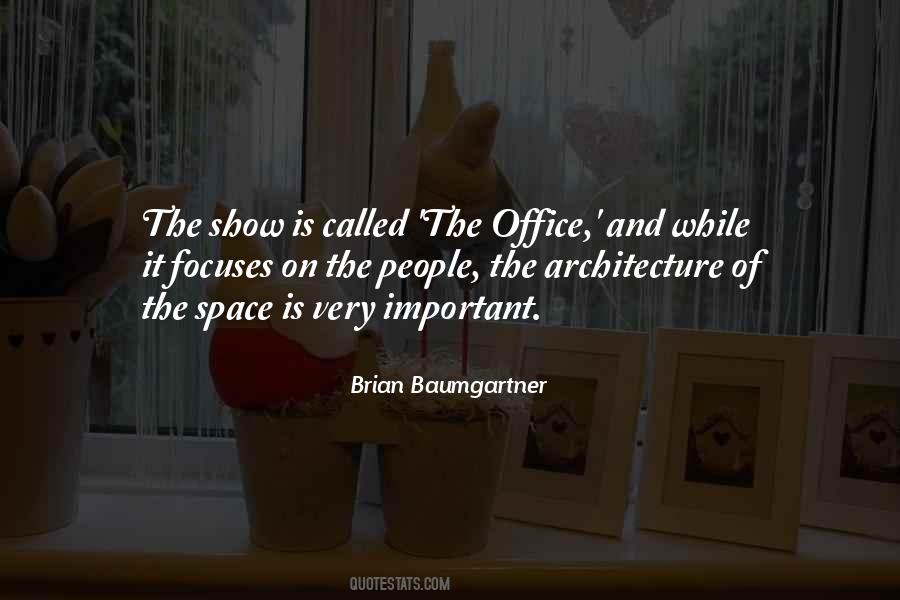 Architecture Space Quotes #1090215