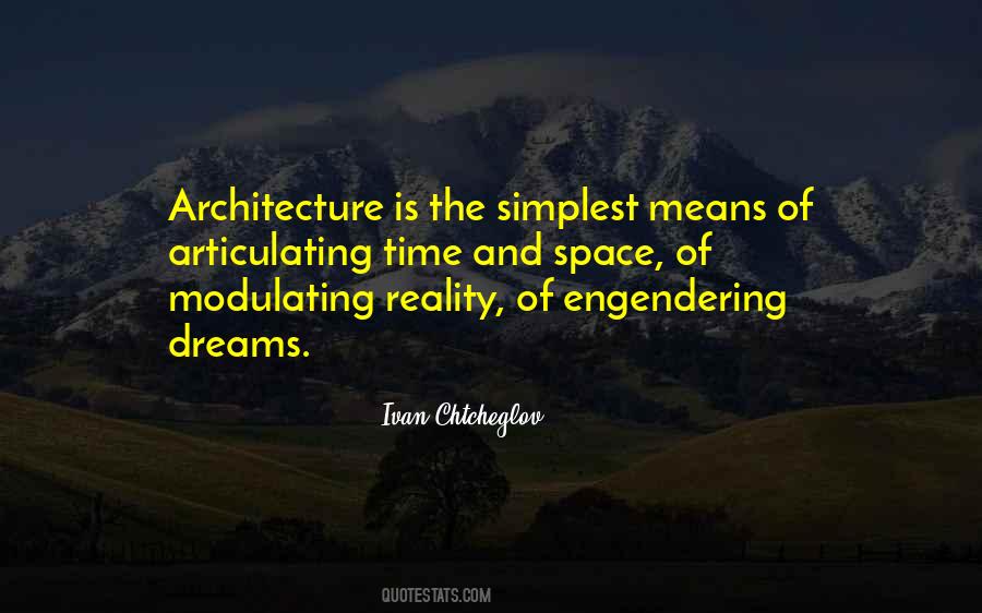 Architecture Space Quotes #1166808