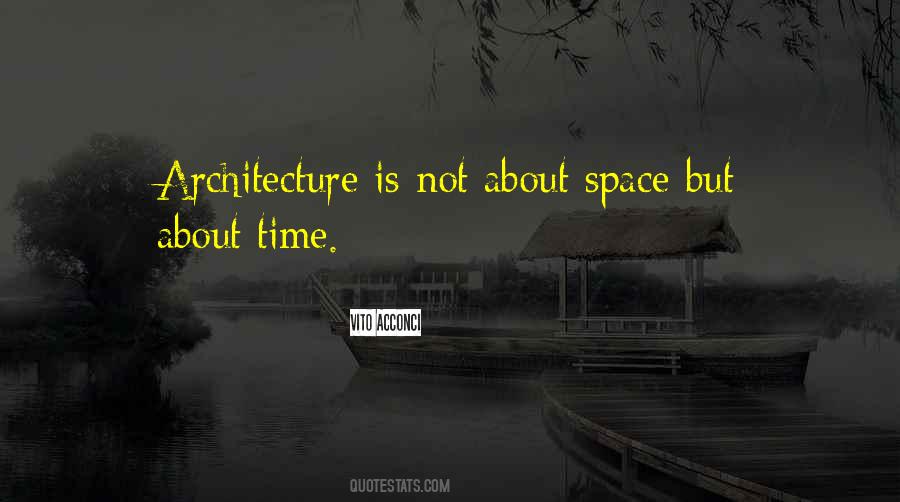 Architecture Space Quotes #1215870