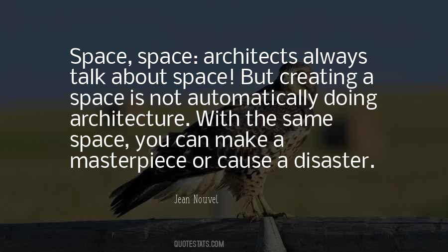 Architecture Space Quotes #368109