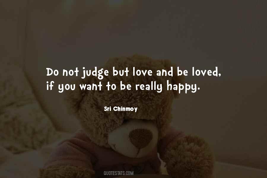 Love Not Judge Quotes #1078069