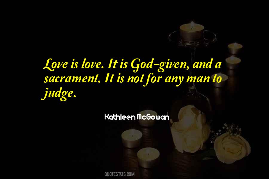 Love Not Judge Quotes #1119442