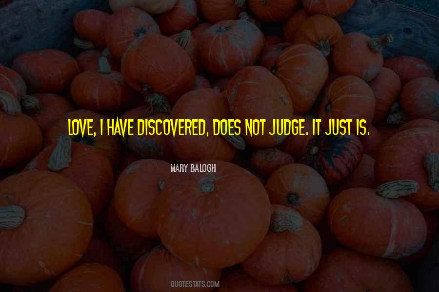 Love Not Judge Quotes #159760