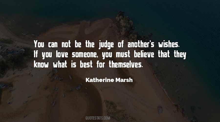 Love Not Judge Quotes #836071