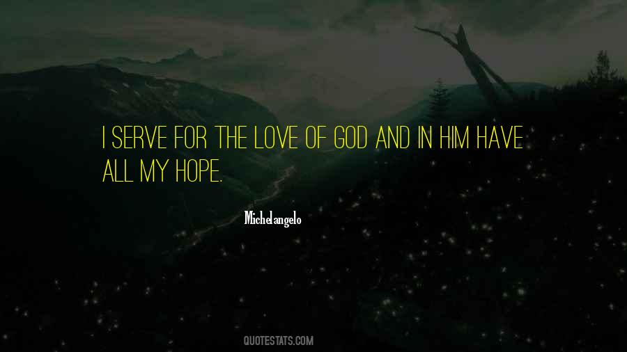 For The Love Of God Quotes #1255114