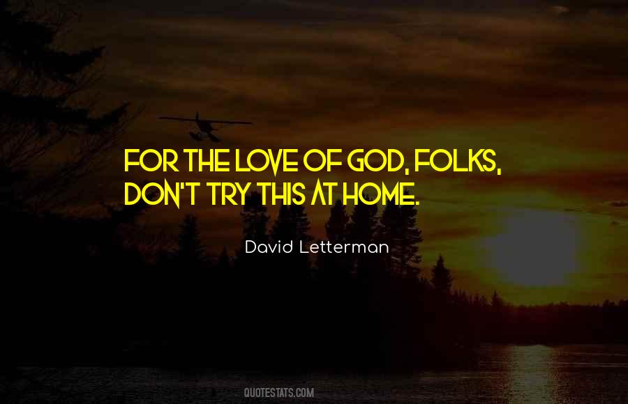 For The Love Of God Quotes #715784