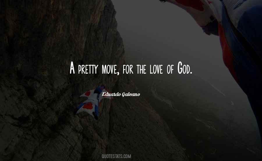For The Love Of God Quotes #726523