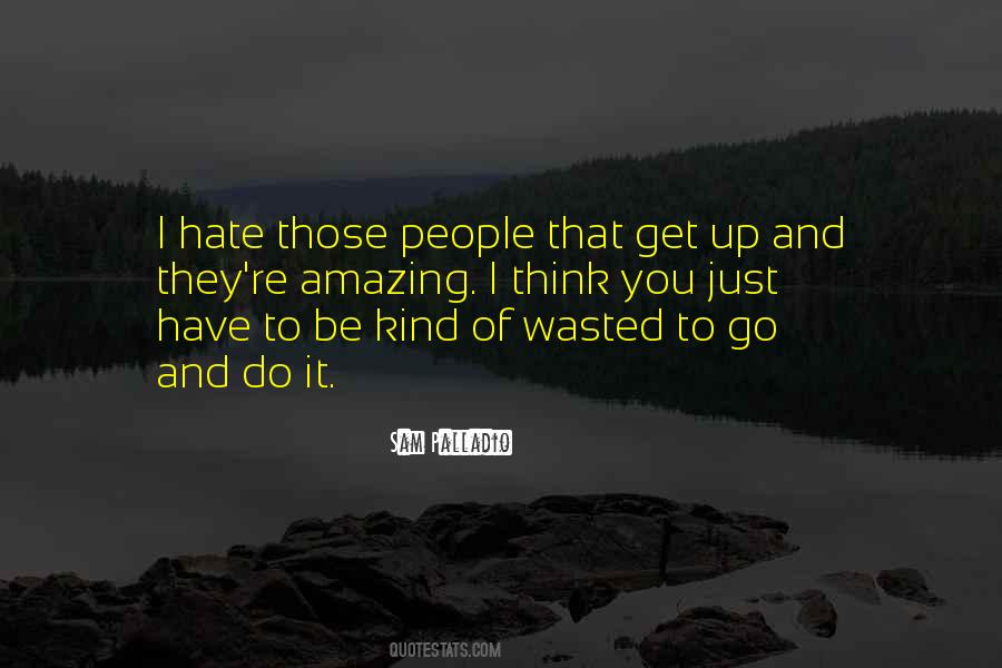 Get Wasted Quotes #1814681