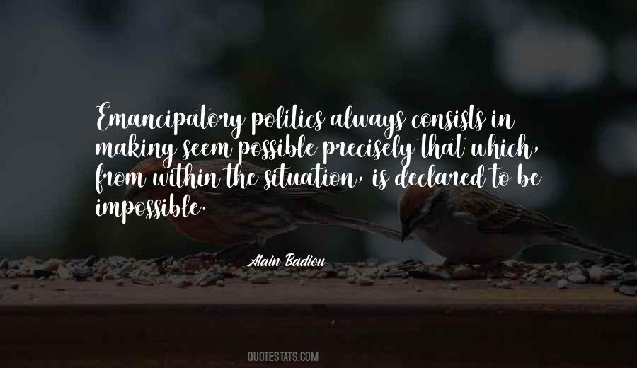 The Impossible Is Always Possible Quotes #1028394