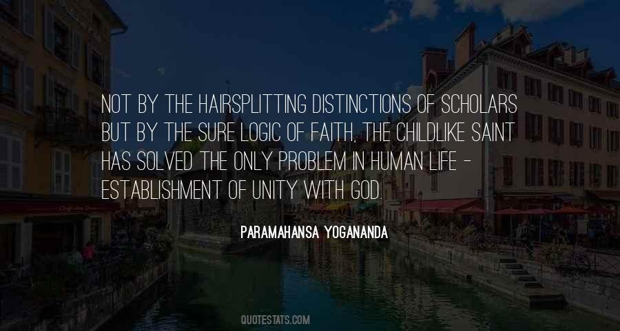 Life Is Not A Problem To Be Solved Quotes #1450937
