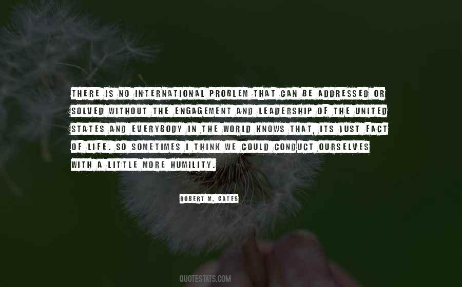 Life Is Not A Problem To Be Solved Quotes #1532303