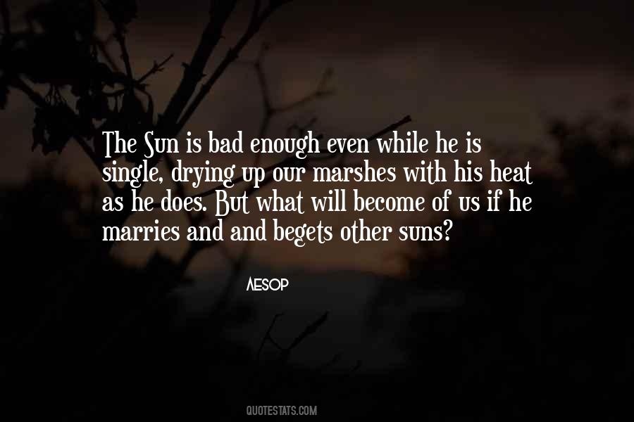 Energy Begets Energy Quotes #52691