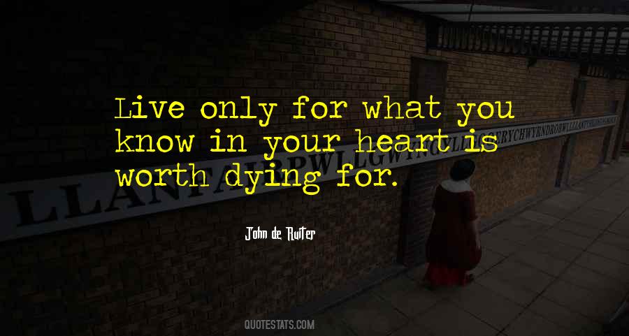 Live In Your Heart Quotes #234882