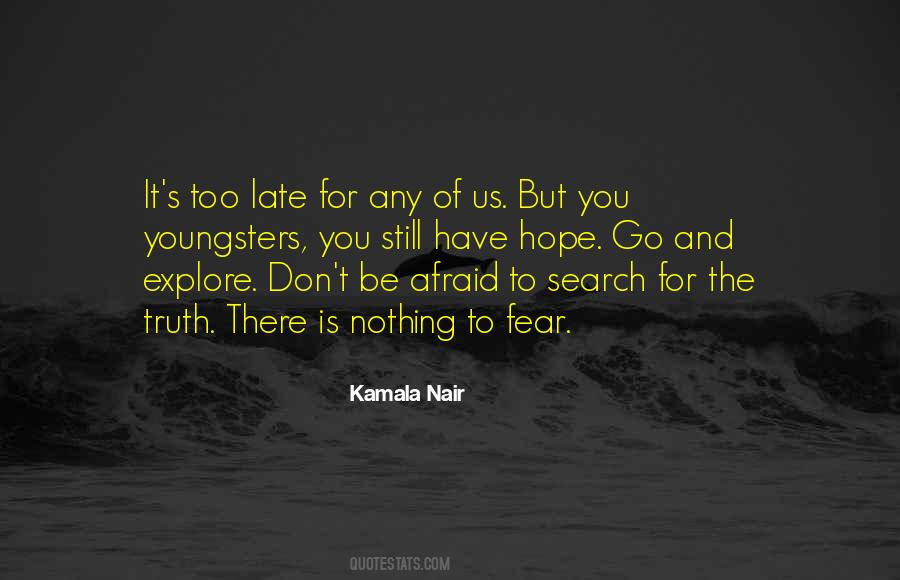 Nothing Is Too Late Quotes #1201325
