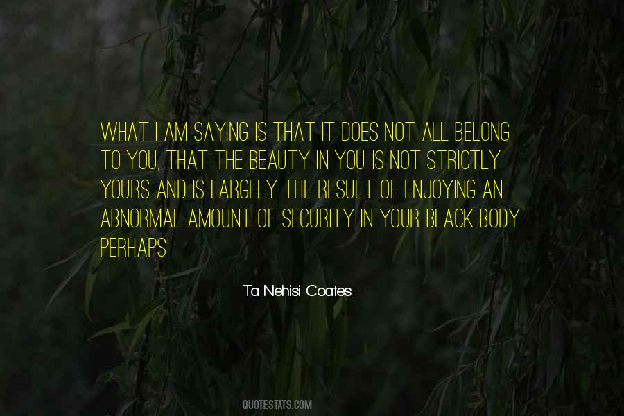 What Is Not Yours Quotes #1516083